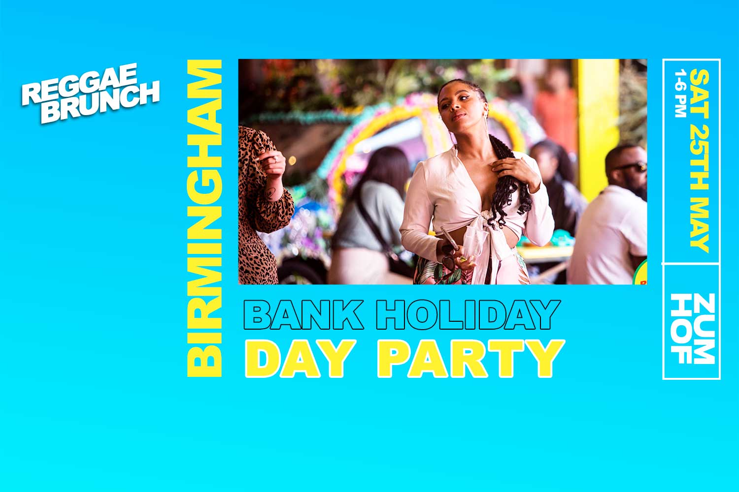 Sat, 25th May | Bank Holiday BHAM