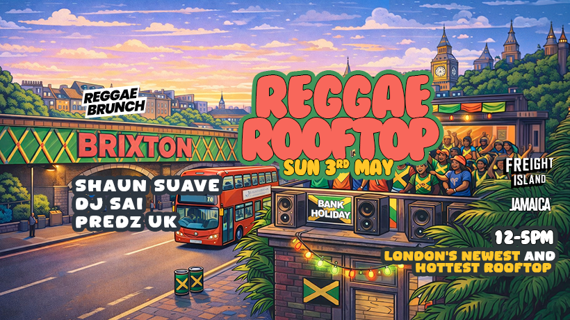 Sun 3rd May | Reggae Rooftop LDN